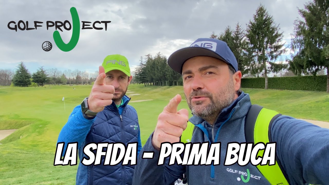 La Sfida - Prima Buca