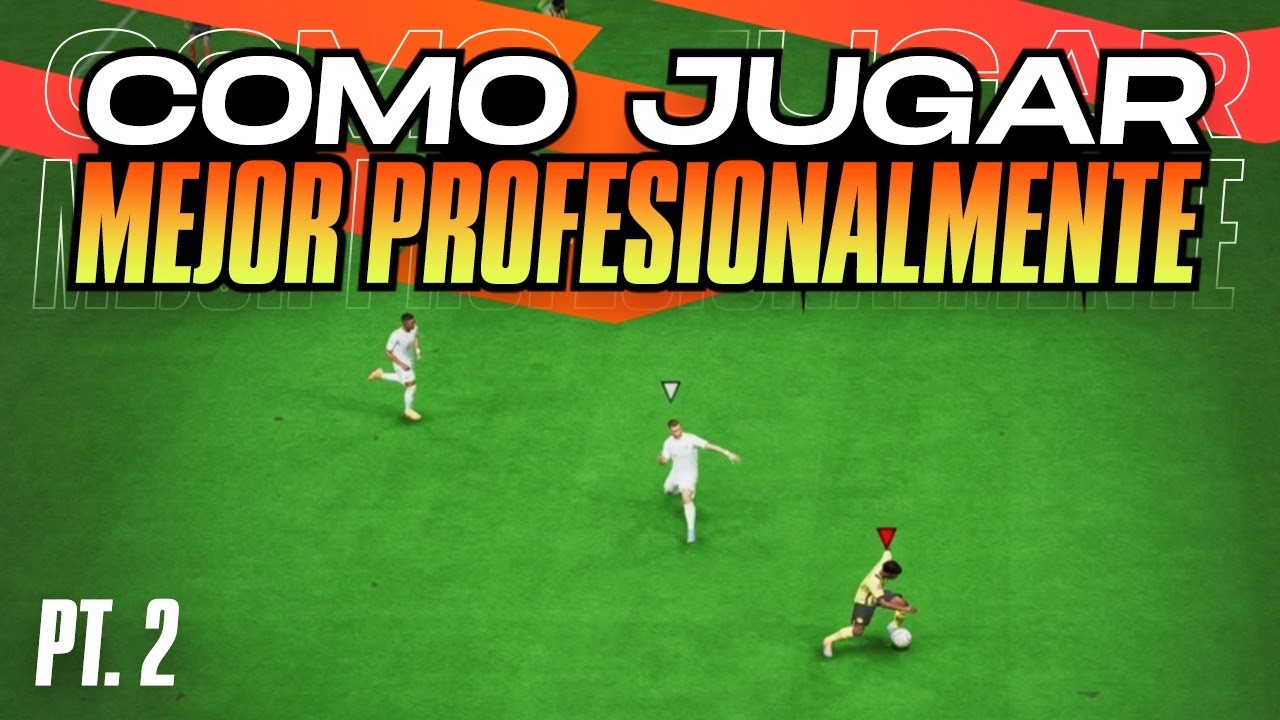 FIFA 23 Como Atacar Mejor Profesionalmente TUTORIAL Pt 2 - Consejos Para Jugar Y Defender Mejor