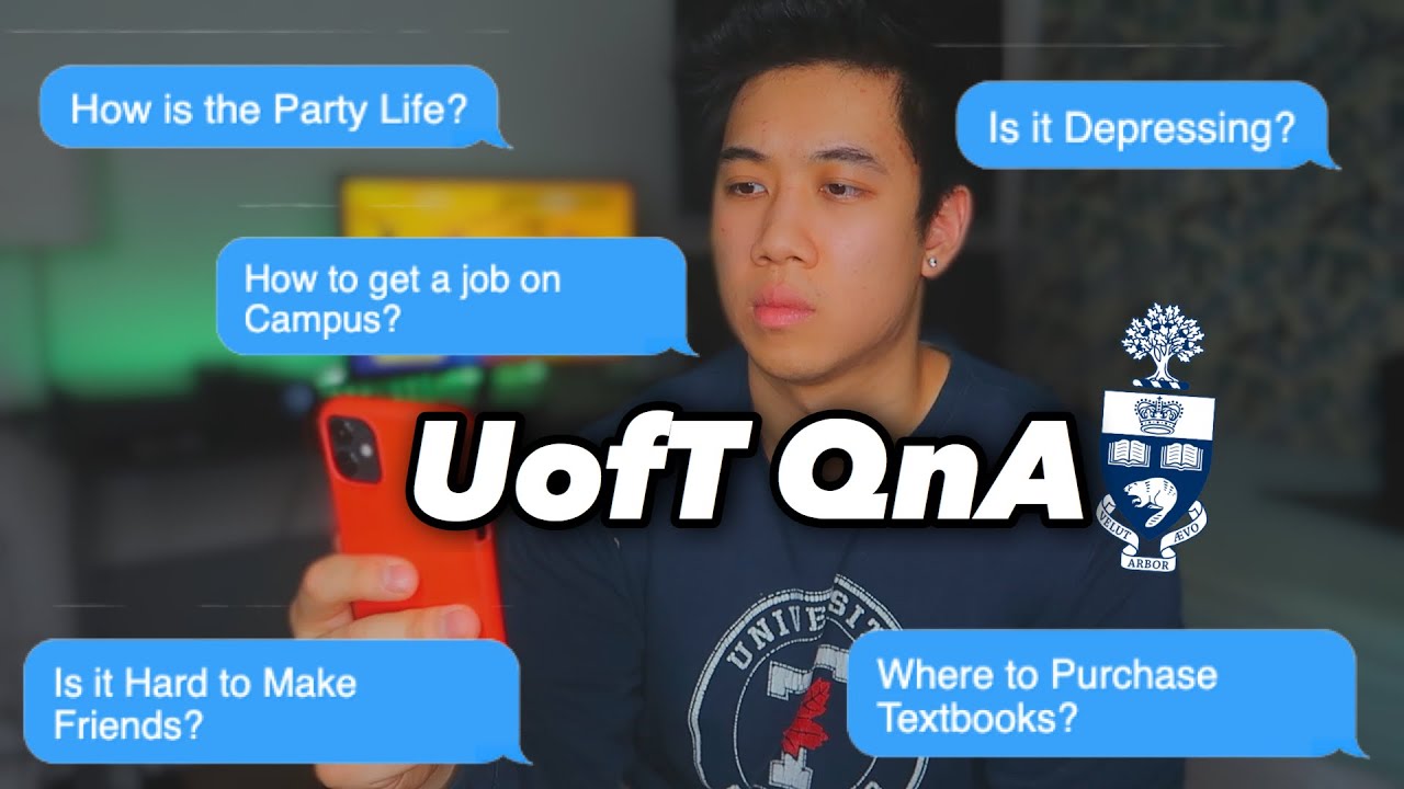 Answering all Questions About UofT: Friends, Grades, Textbooks, Jobs on Campus
