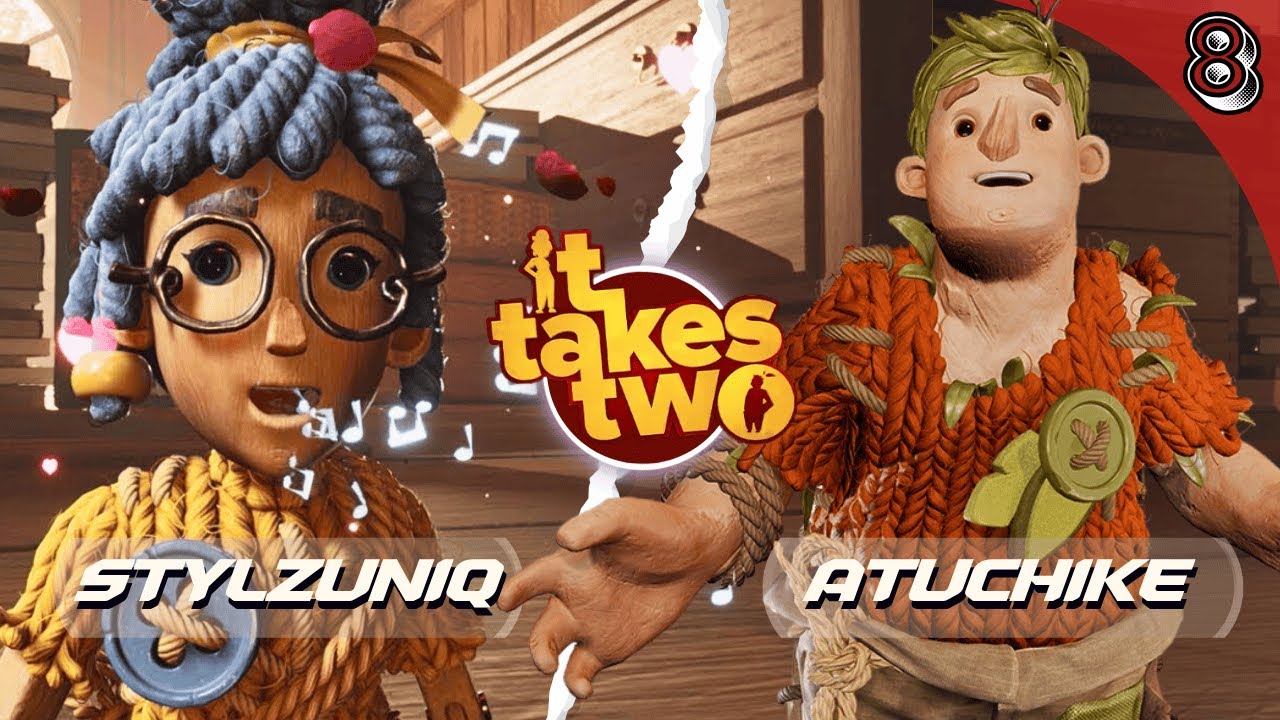 IS THIS THE COLLABORATIVE END?! - It Takes Two (2021) [PS5] - Round 8 | Atu x StylzUniq