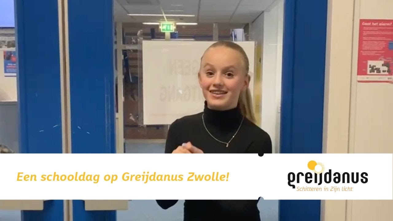 Een schooldag op Greijdanus Zwolle!