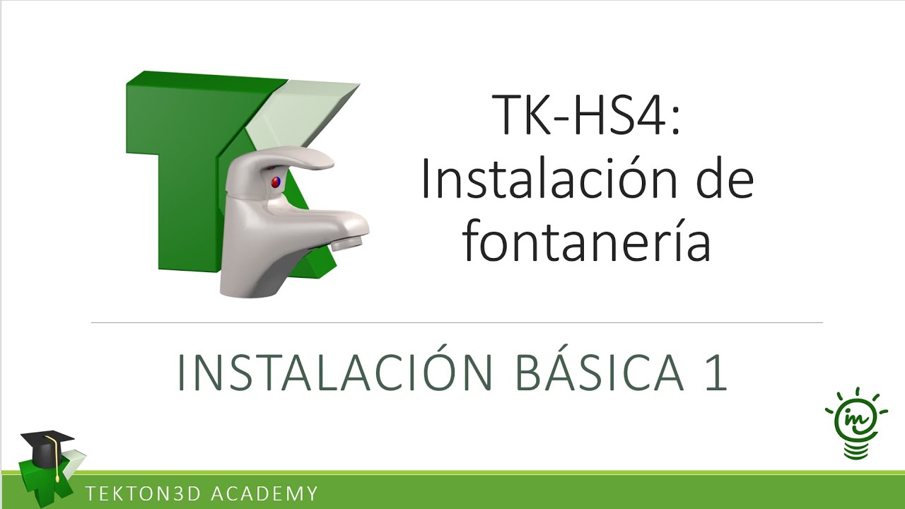TeKton3D TK-HS4 Instalación Básica de Fontanería (1/2)