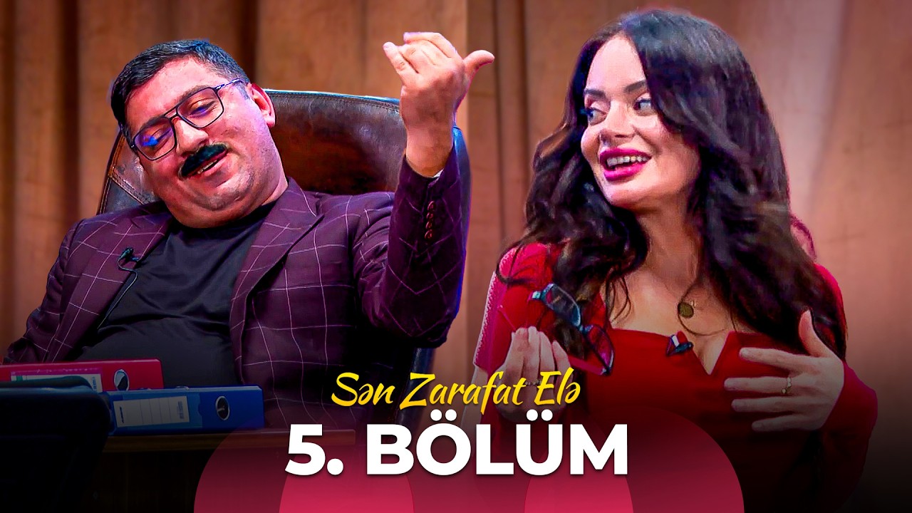 Sən Zarafat Elə 5. Bölüm