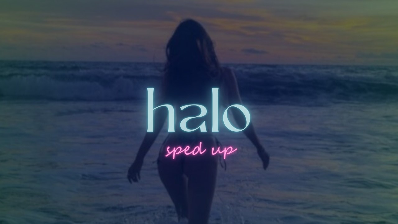 halo (sped up remix)
