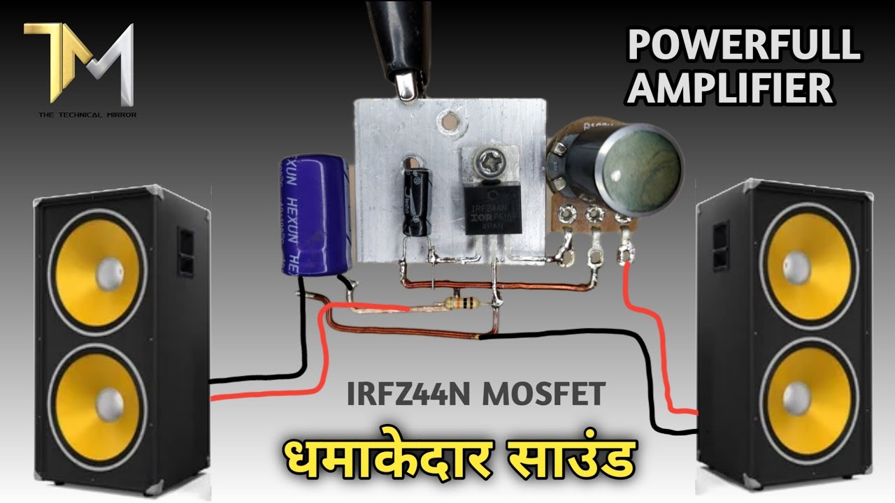 DIY powerful Ultra Bass Amplifier IRFZ44N MOSFET Without IC Simple circuit @technicaldiy