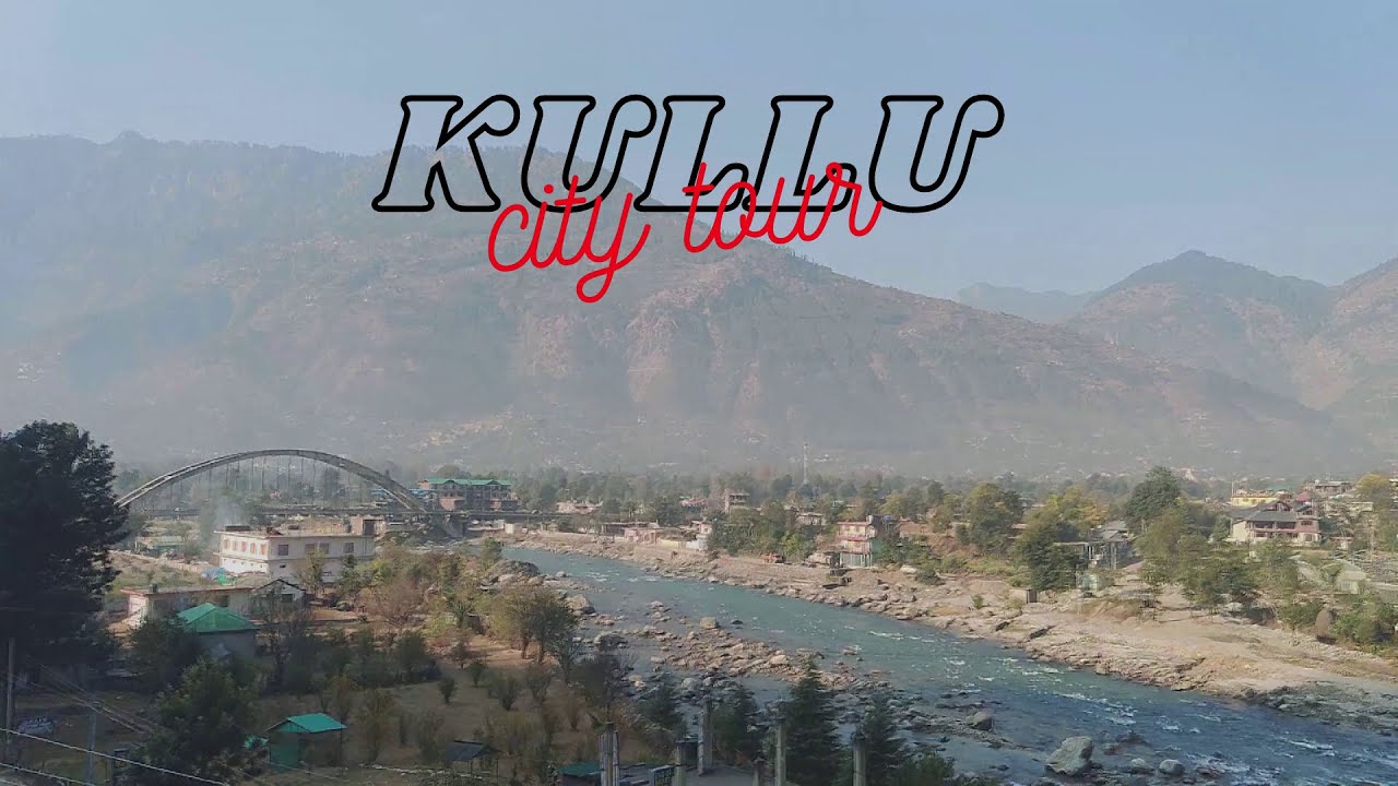 Kullu city|Manali|Bhuntar|Himachal Pradesh|Snowfall|Kullu Market|Road Trip