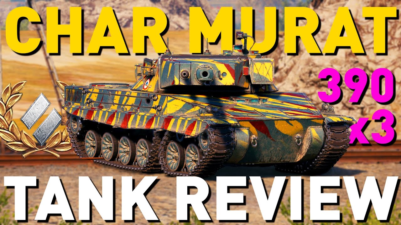 Чар Мурат &mdash; Обзор танка &mdash; World of Tanks