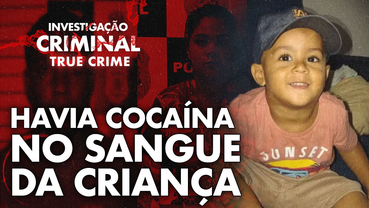 MENINO DE 3 ANOS FOI V&Iacute;TIMA DE UM CRIME B&Aacute;RBARO - INVESTIGA&Ccedil;&Atilde;O CRIMINAL TRUE CRIME