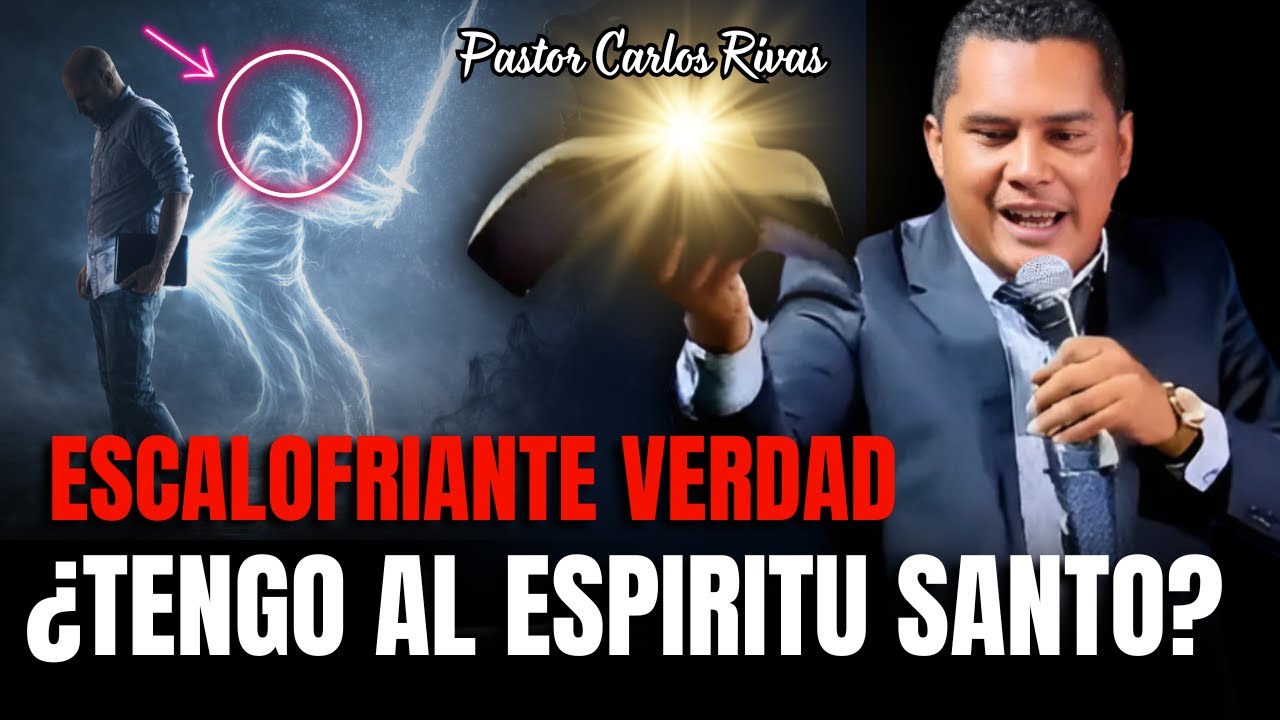Urgente Realmente tengo al Espíritu Santo? - Pastor Carlos Rivas
