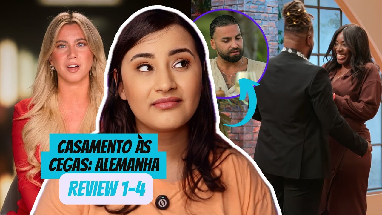 Casamento às Cegas: Alemanha | Mais uma pra Passar raiva | Review 1-4