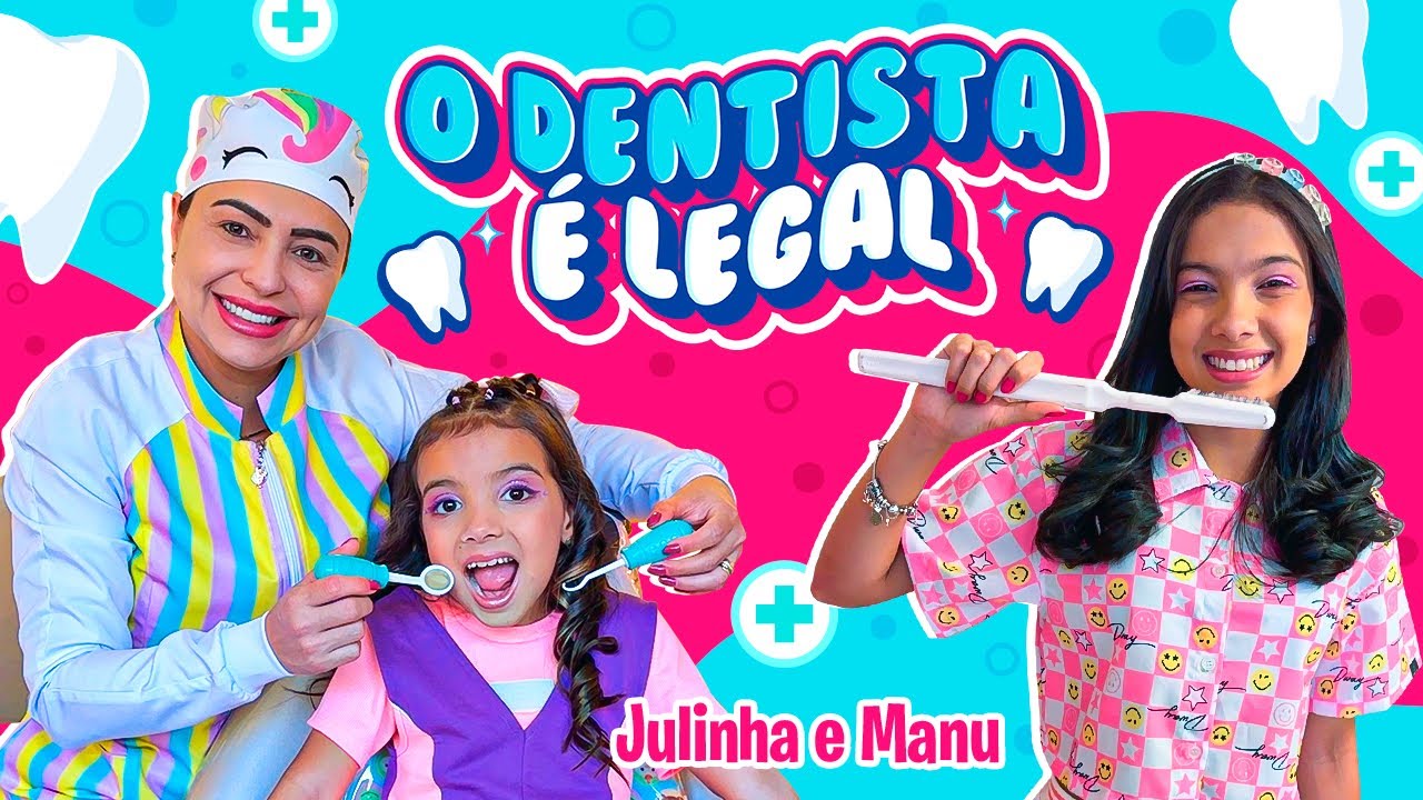O Dentista é Legal | Clipe Oficial - Julinha e Manu
