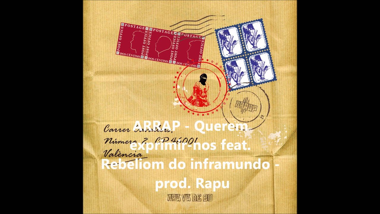 Arrap - Querem exprimir-nos feat. Rebeliom do inframundo - produde Rapu
