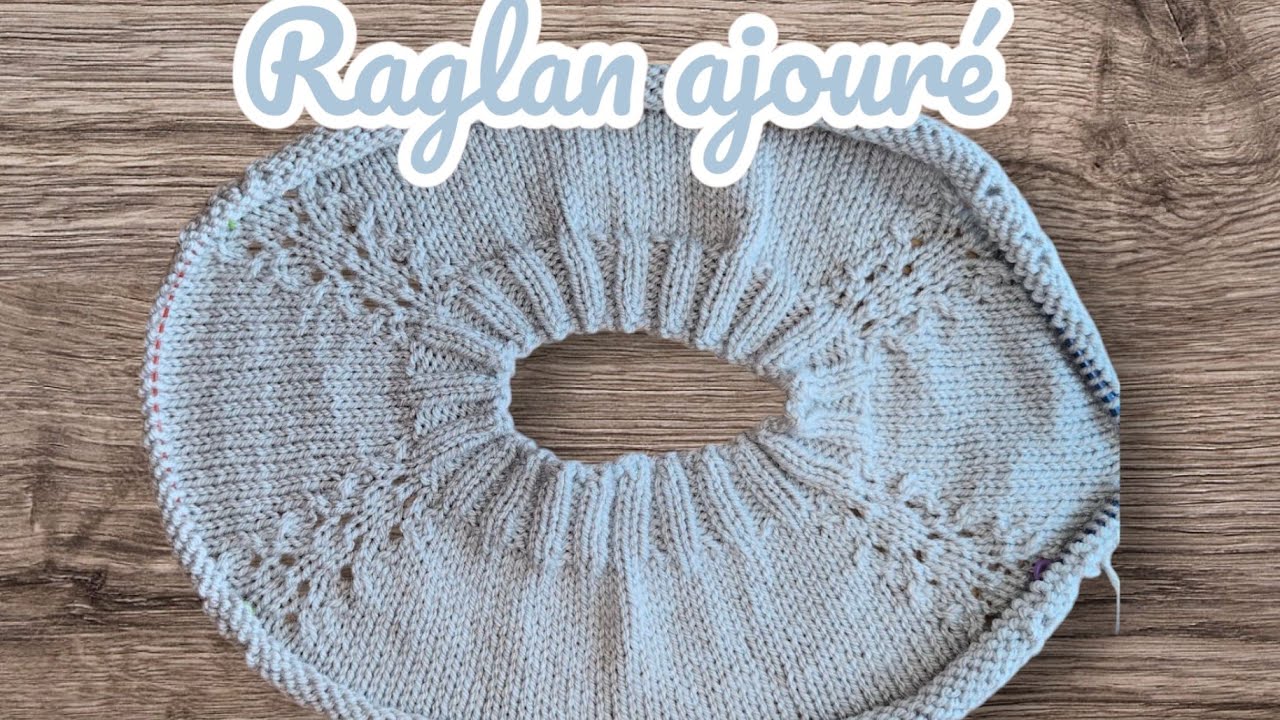 Raglan ajouré aux aiguilles circulaires
