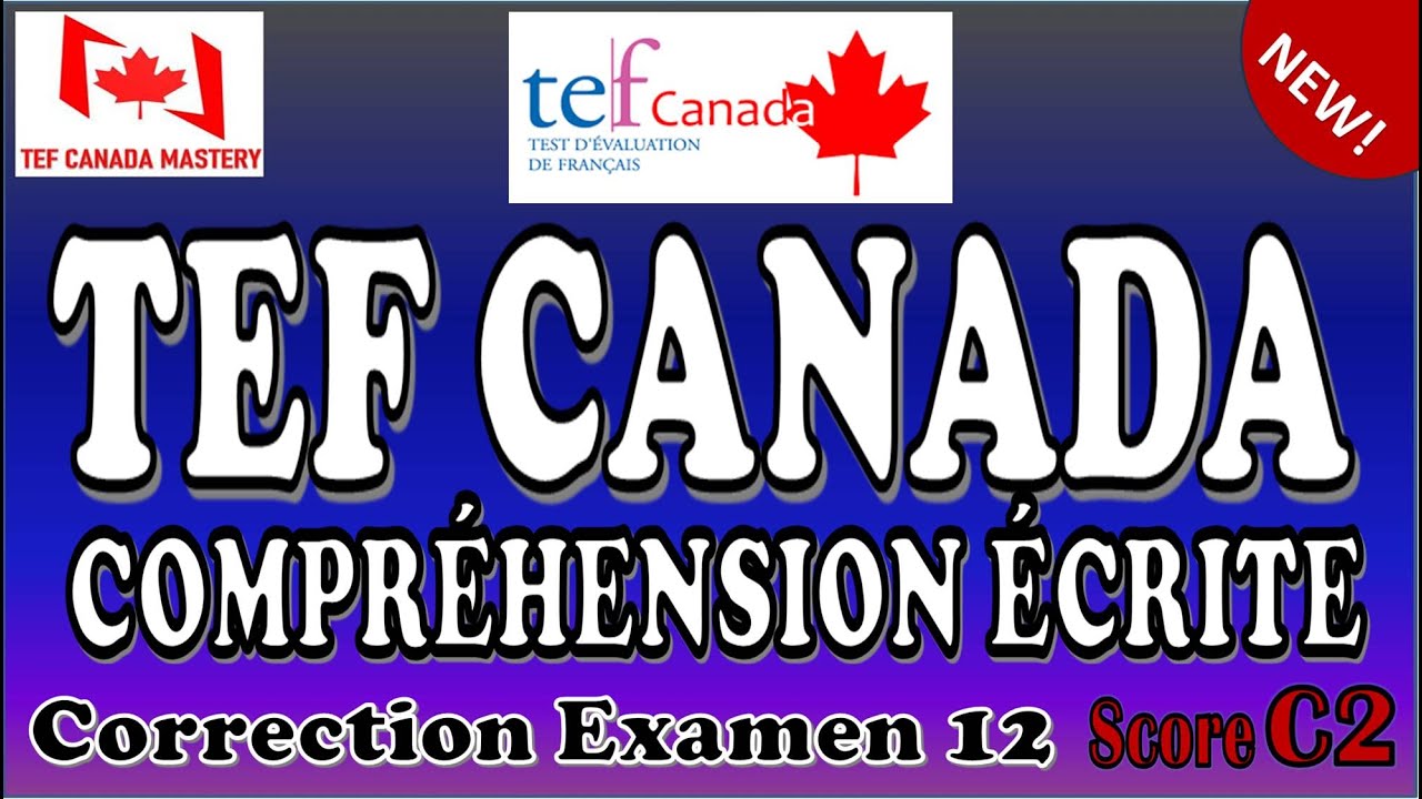 TEF Canada – Correction Complète de la Compréhension Écrite Examen 12 | Simulation Niveau C2