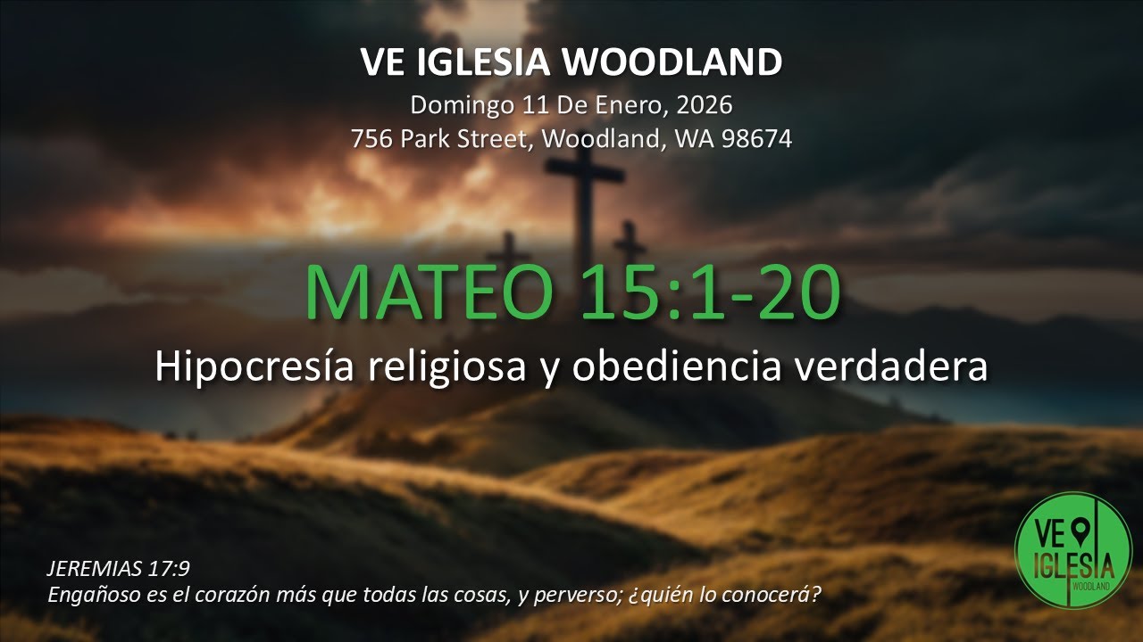 MATEO 15:1-20 / Hipocresía religiosa y obediencia verdadera
