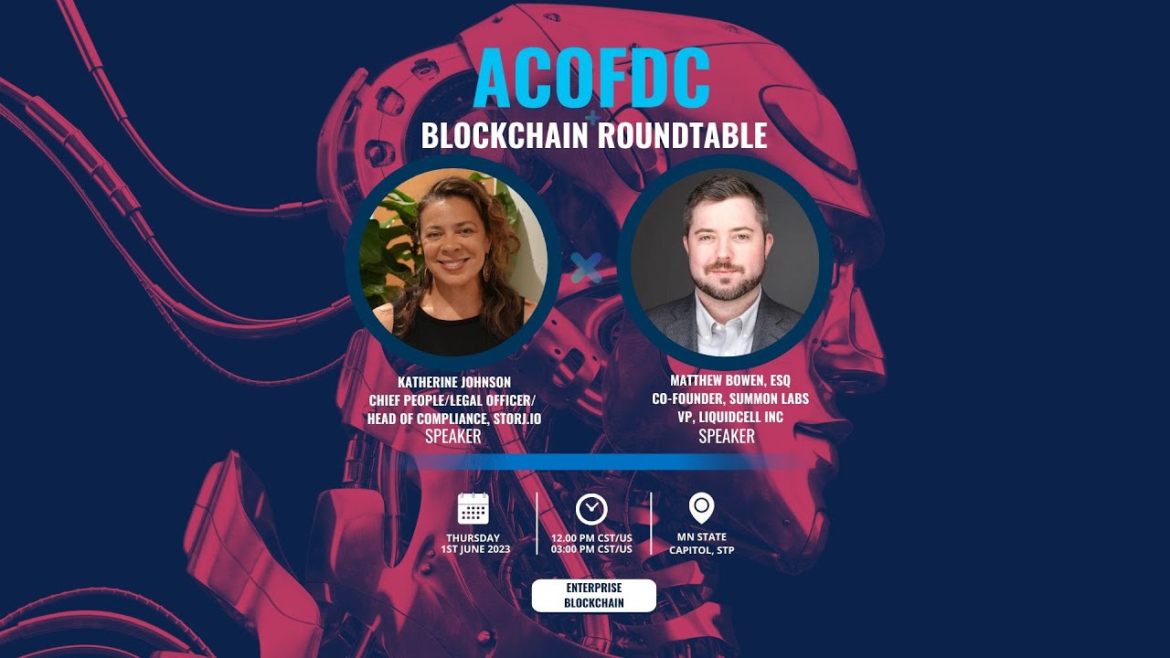 ACOFDC Blockchain Round-table @ the MN State Capitol  | Katherine @StorjLabs  Matthew @SummonLabs
