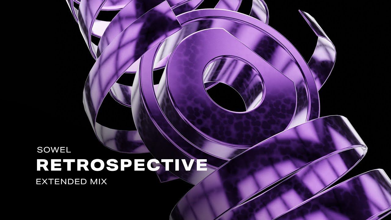 Sowel - Retrospective (Extended Mix)
