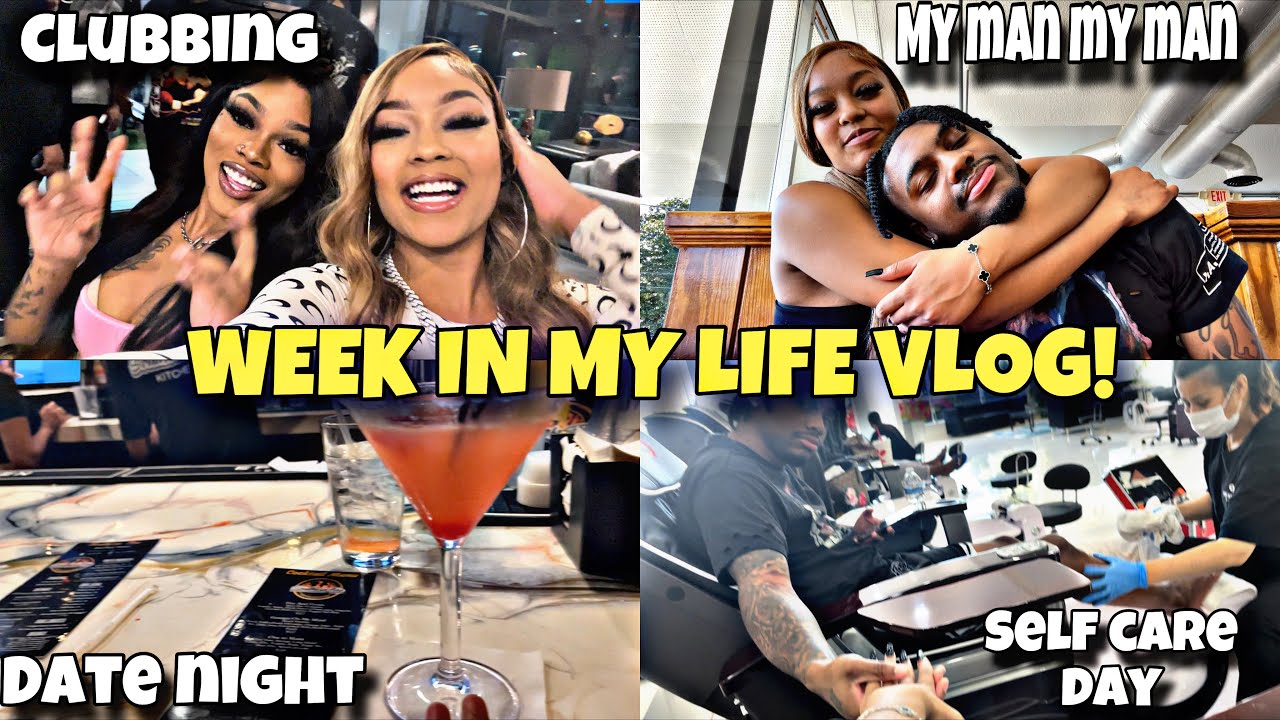 CHAOTIC WEEK IN MY LIFE| dates+self care+clubbing+spending time with him 😍