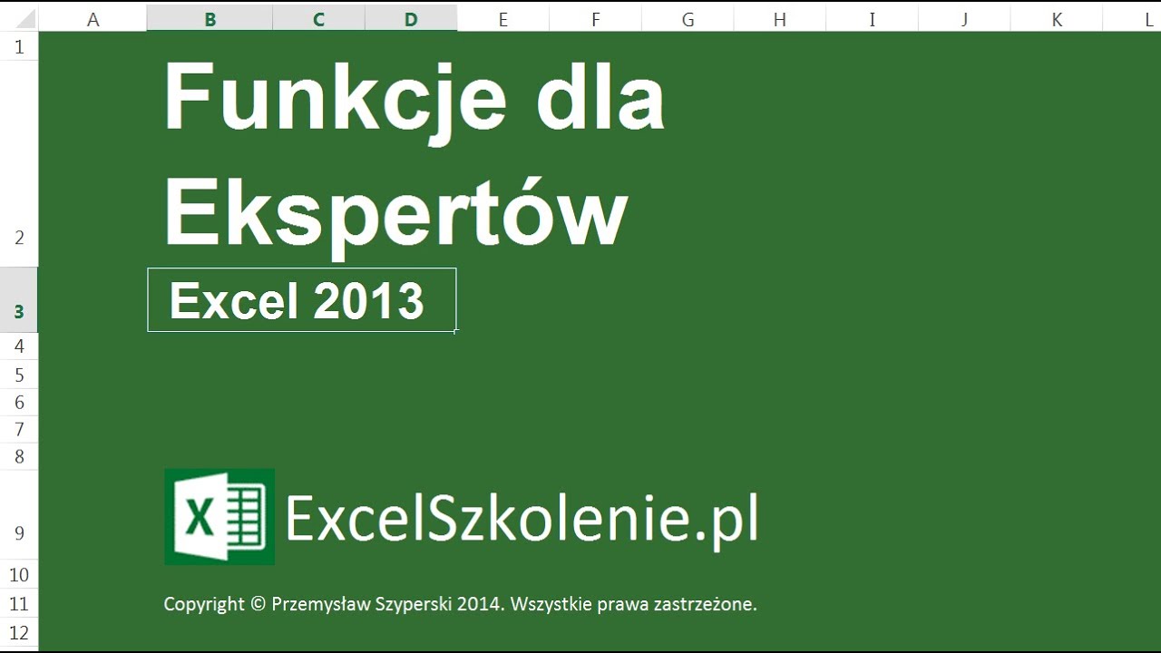 Funkcje dla Ekspert&oacute;w - Kurs: Dla Ekspert&oacute;w - Excel 2013 / Excel 2010