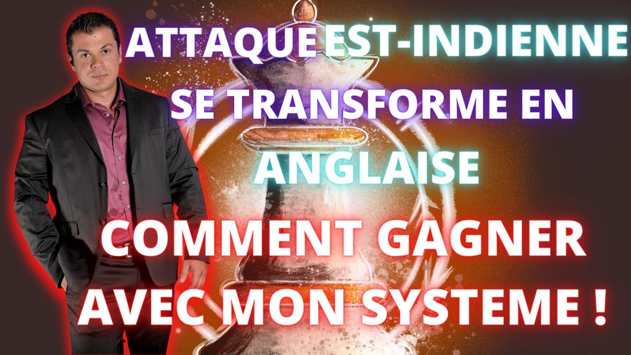 OUVERTURE EST-INDIENNE ENSUITE ANGLAISE ADVERSAIRE  🔴1534🔴 | Echecs partie pédagogique.