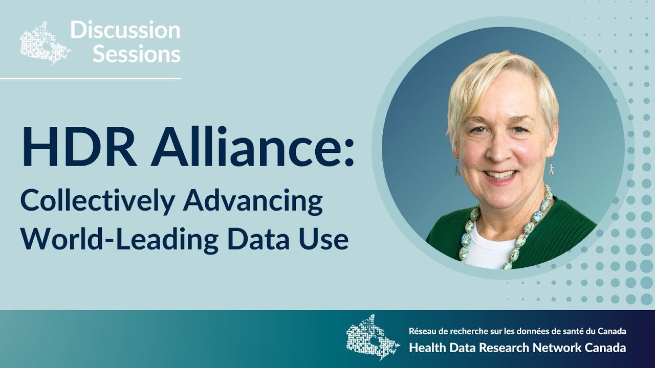 Health Data Research (HDR) Alliance: Working Collectively to Advance World-Leading Data Use