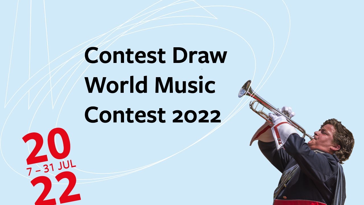 Contest Draw World Music Contest 2022