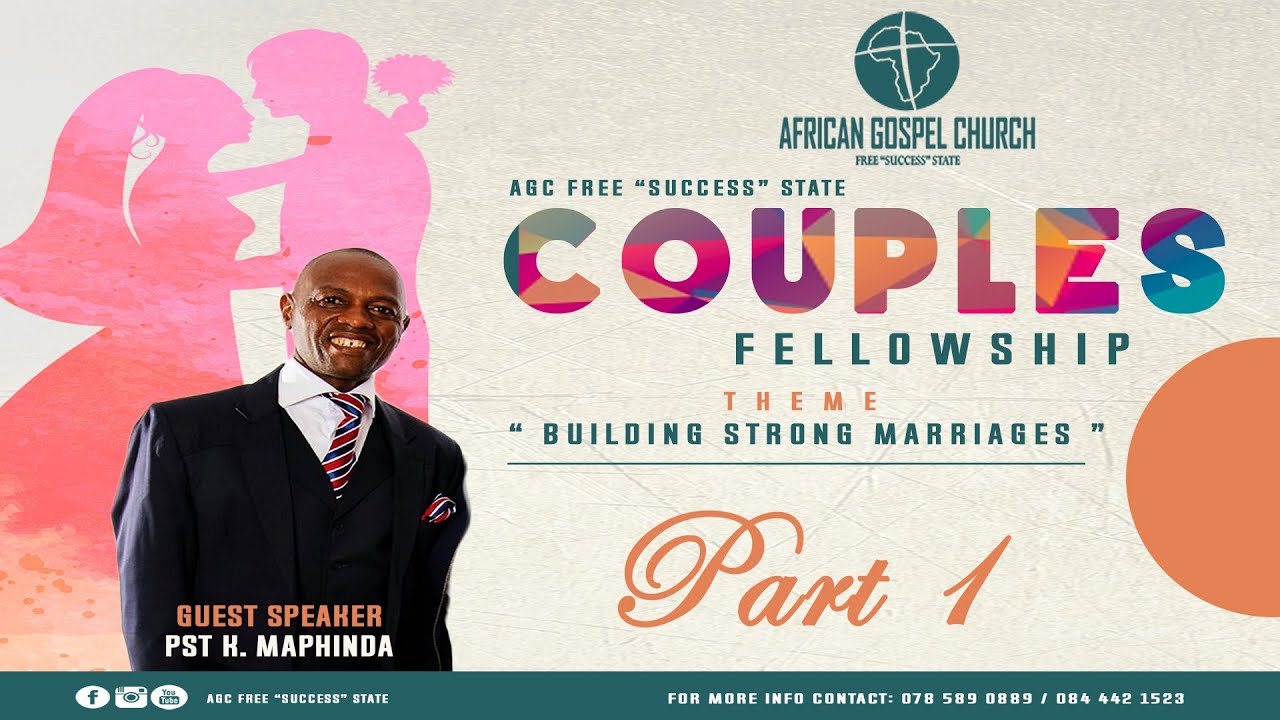 Pst K Maphinda | African Gospel Church FSS Couples Fellowship Event|Part 1 (2020)