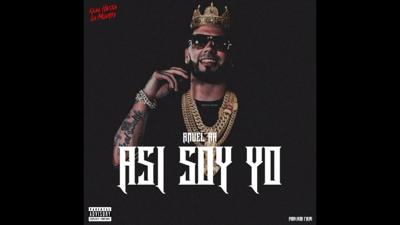 Anuel AA - Así Soy Yo (Solo Version) (Prod Iván Firpo)
