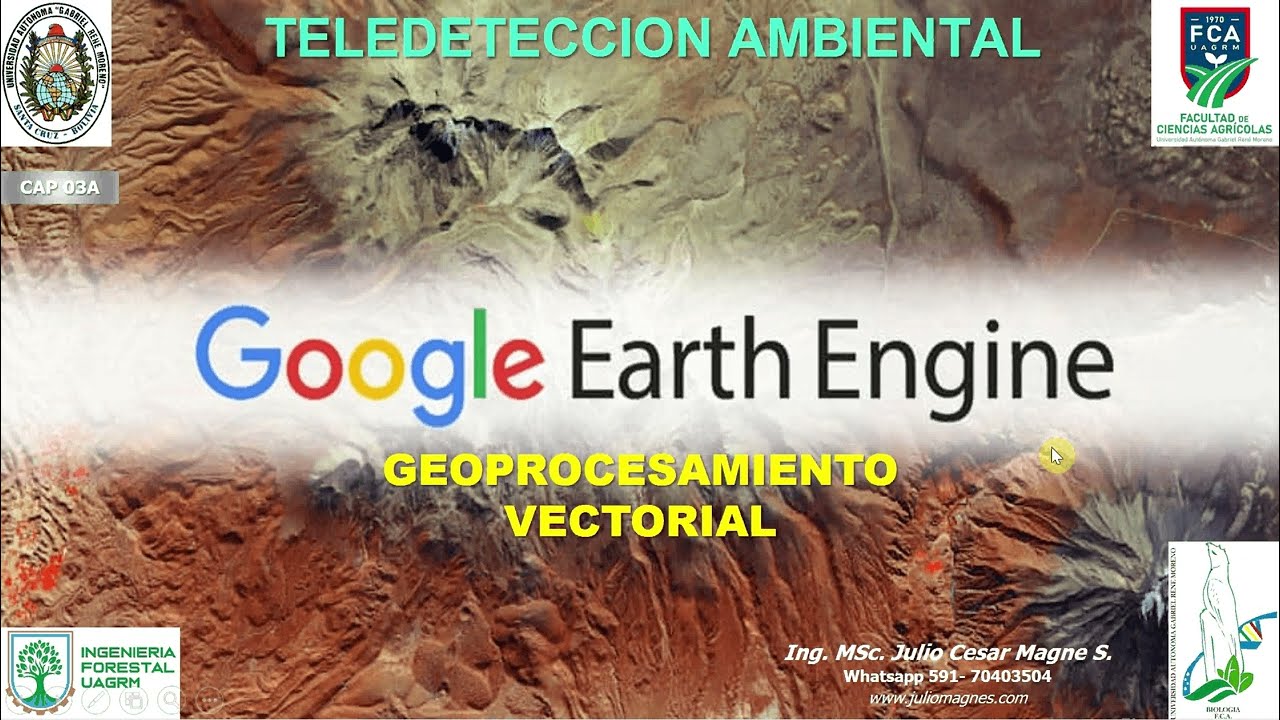 03A GOOGLE EARTH ENGINE - PROCESAMIENTO DE VECTORES  DE ARCGIS PRO - TELEDETECCION FORESTAL