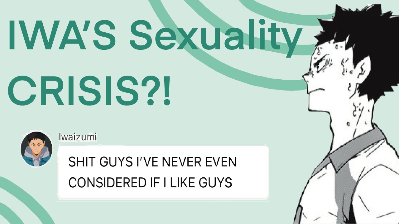 [3/3]￼ IWAIZUMI’S Sexuality CRISIS? [haikyuu texts] IWAOI finally sails