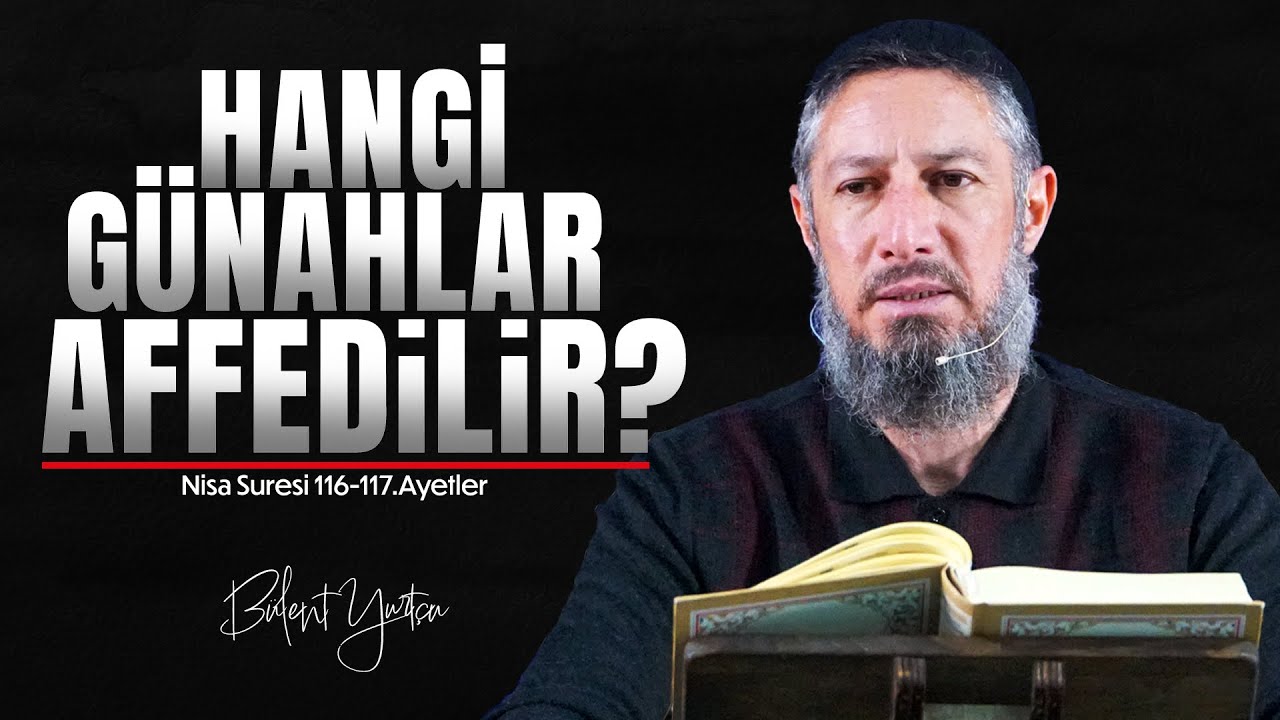 Tüm Yönleriyle Şirk! (Nisa Suresi 116-117.Ayet) • Bülent YURTÇU