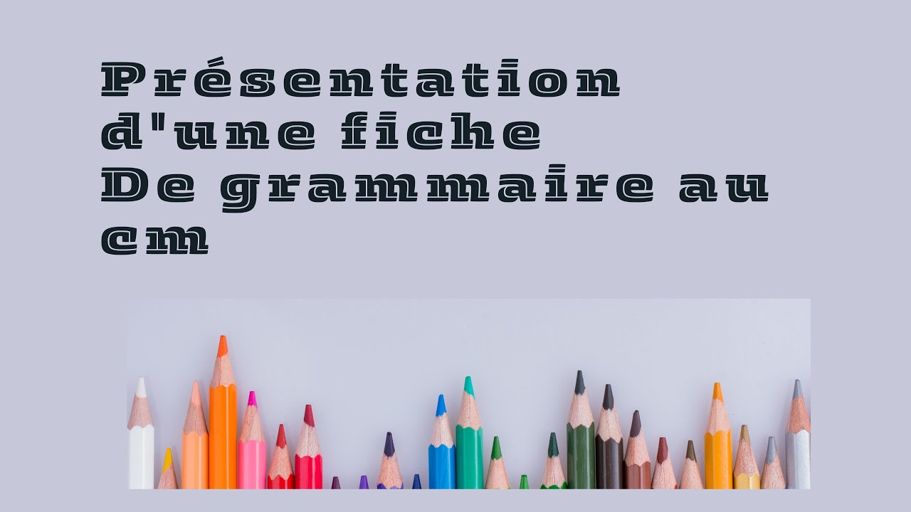 pr&eacute;sentation d'un exemple de fiche p&eacute;dagogique de grammaire au cm 🇳🇪🇳🇪🇳🇪