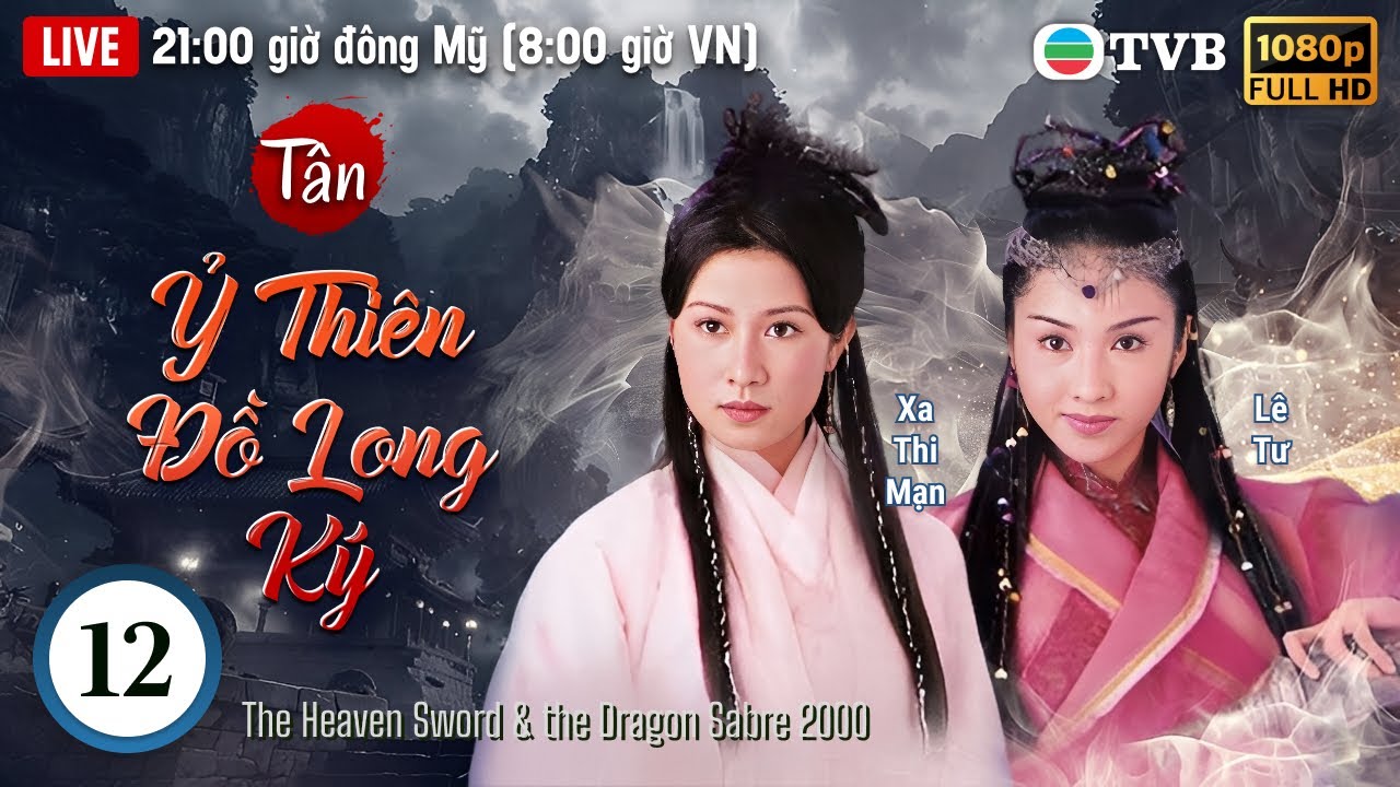 Xa Thi Mạn | Phim TVB lồng tiếng Tân Ỷ Thiên Đồ Long Ký 12/42 | Ngô Khải Hoa, Lê Tư | 2000