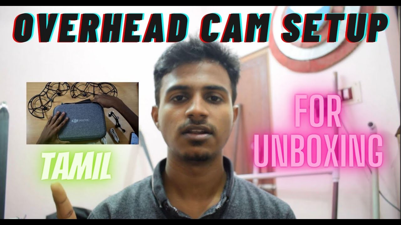 HOW TO SETUP CAMERA FOR UNBOXING (TOP) VIEW FOR YOUTUBE/OVERHEAD DSLR SETUP/WALL MOUNT TABLE (தமிழ்)