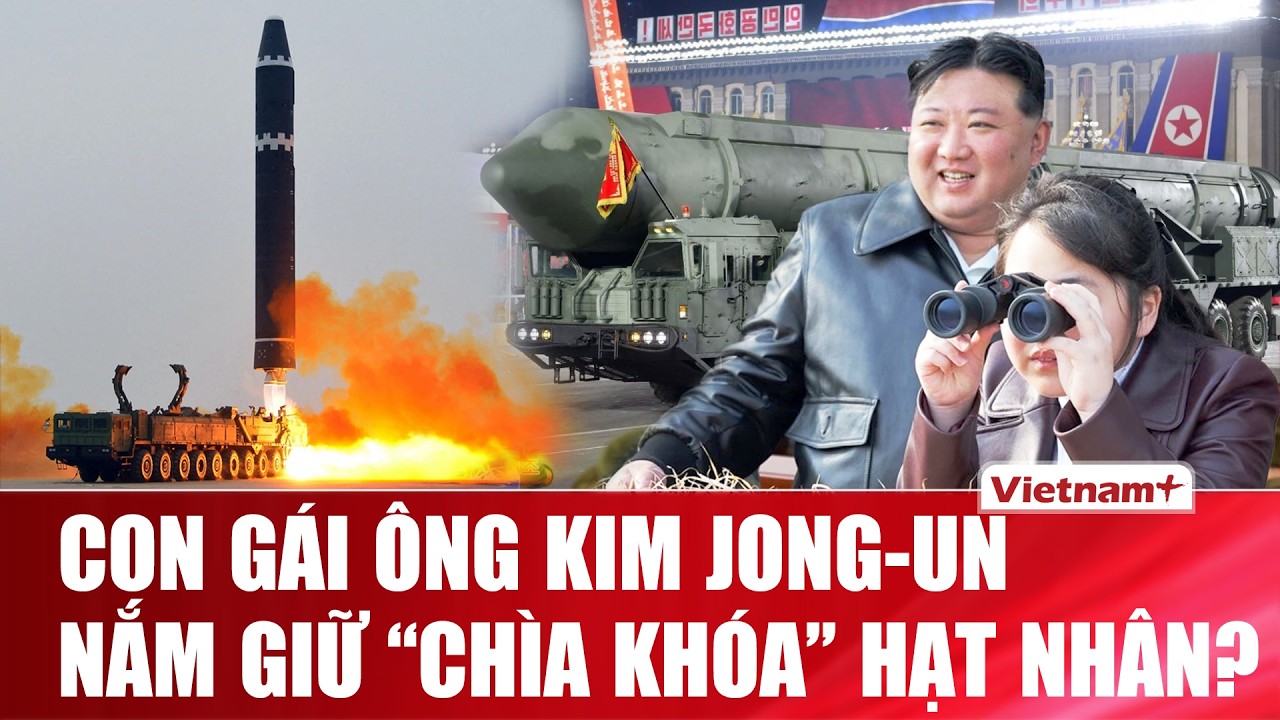 Hàn Quốc bất ngờ phát hiện vai trò đặc biệt của con gái ông Kim Jong-un đối với lực lượng hạt nhân