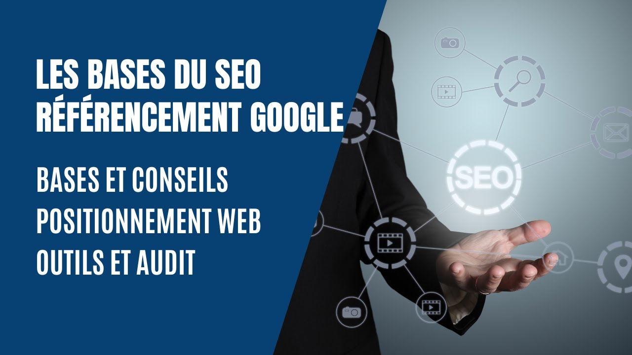Les bases du SEO : Référencement sur Google