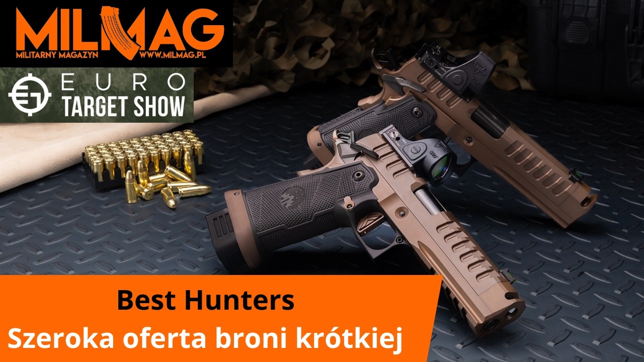 Euro Target Show 2026: Przegląd pistolet&oacute;w Best Hunters