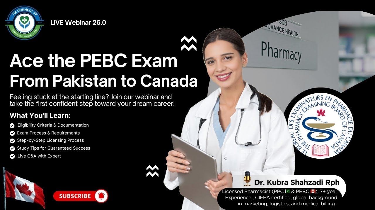 Ace the PEBC Exam From Pakistan to Canada! Webinar 26.0