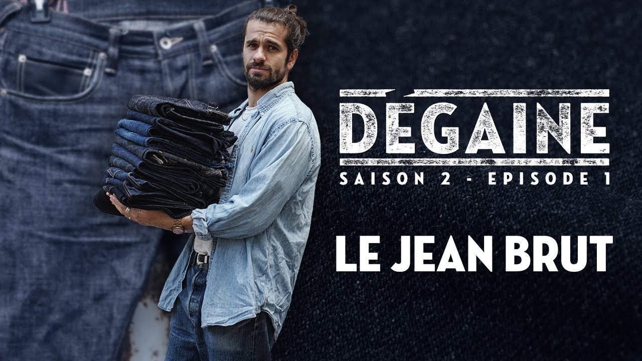 Comment porter le jean brut - Dégaine S02E01