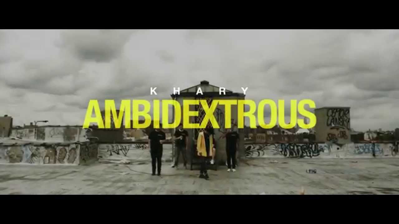 Khary - Ambidextrous (Official Video)