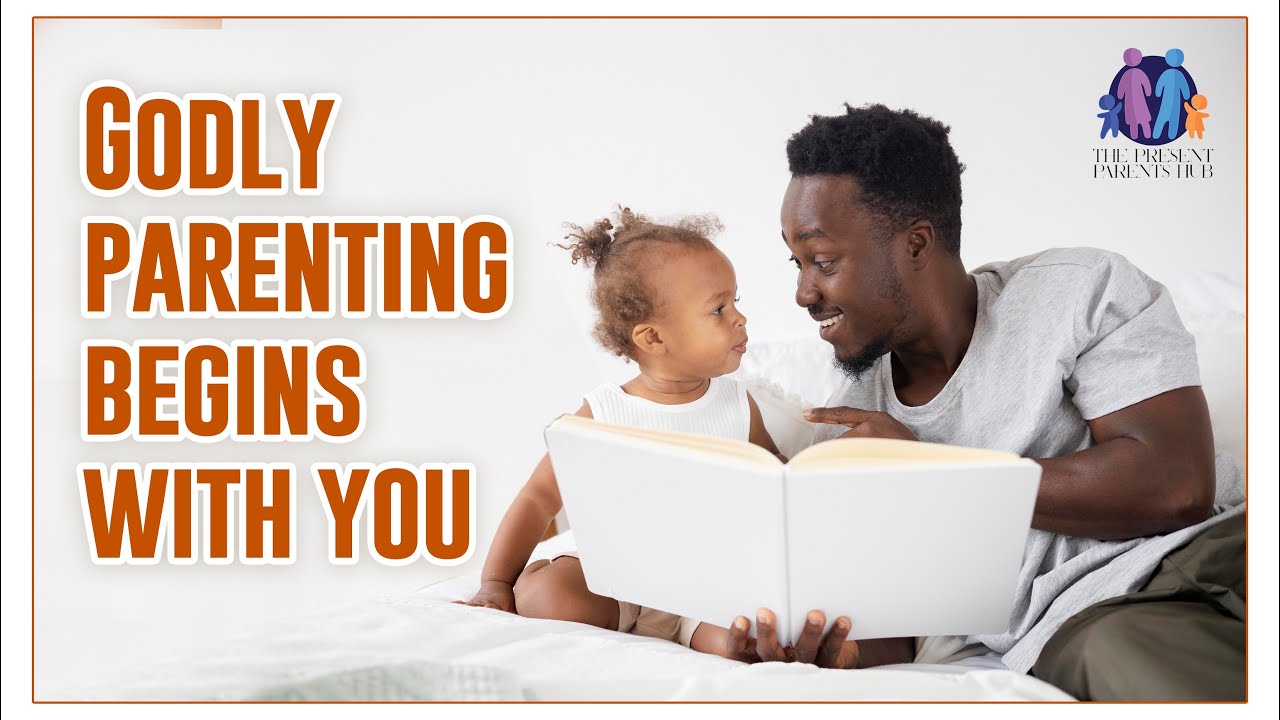 THE ULTIMATE GUIDE TO GODLY PARENTING || The Present Parents Hub || Ep 3 #wholesomeness