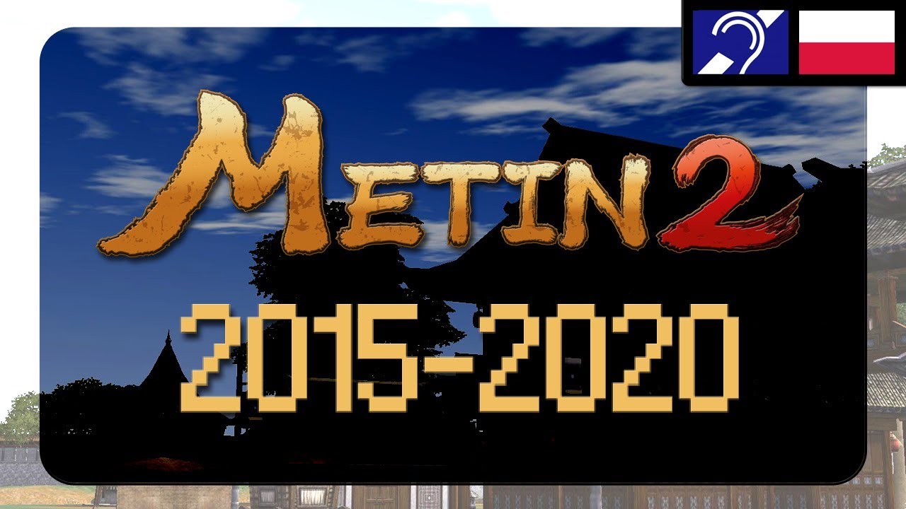 Metin2 - Historia prawdziwa (cz. 2) 2015-2020 [FILM DOKUMENTALNY] (Metin2.pl)
