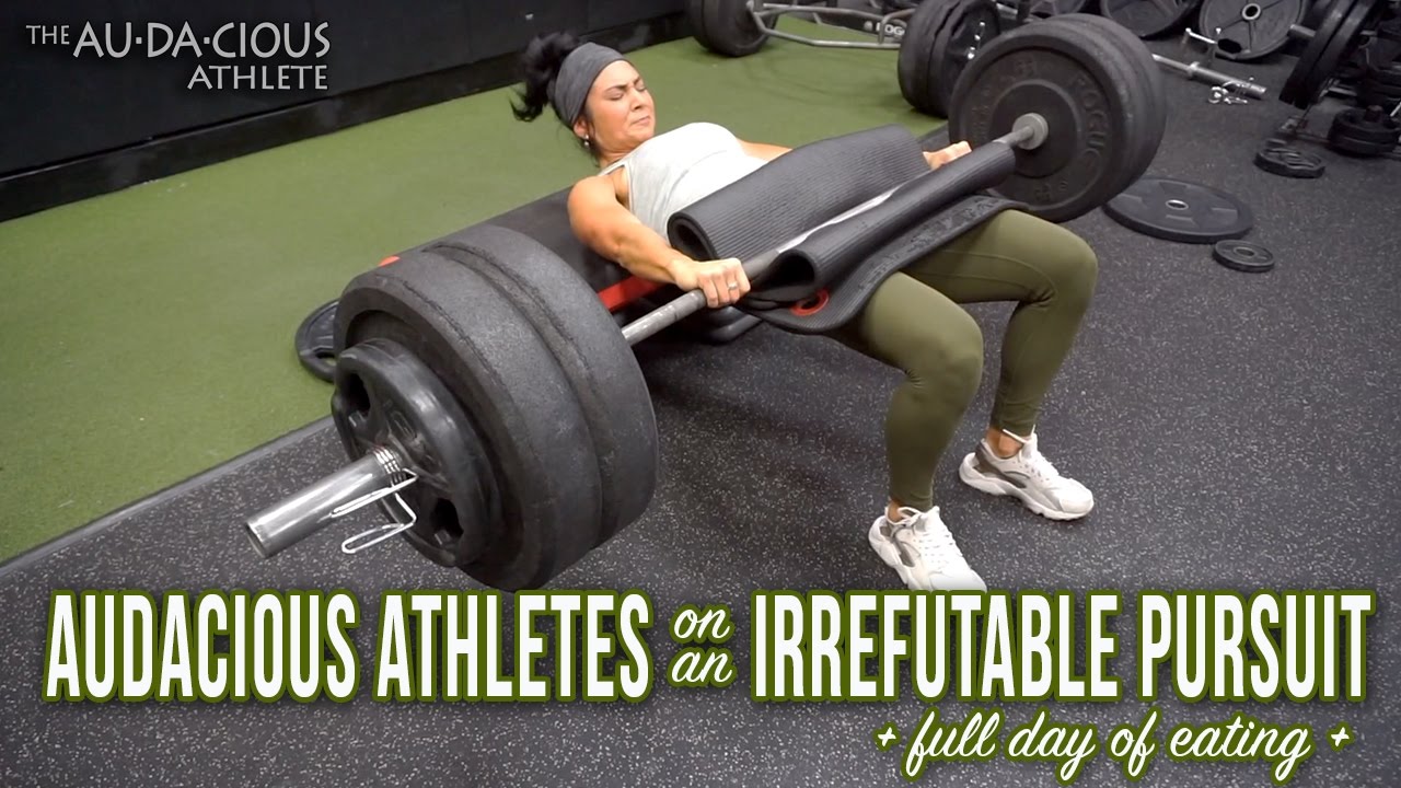 Full Day Of Eating || Casual PRs with Em || Audacious Athlete Ep14