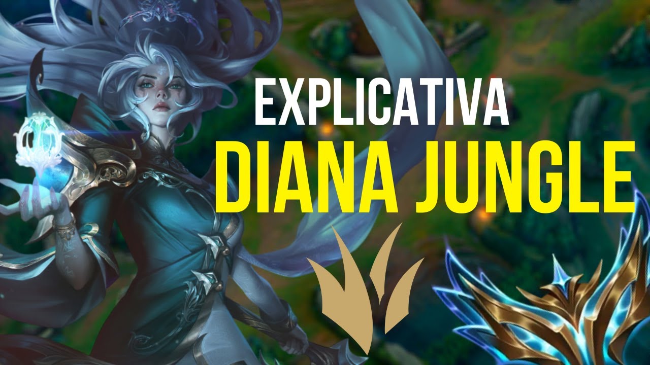 COMO JOGAR de DIANA JUNGLE no LEAGUE of LEGENDS - PARTIDA EXPLICATIVA