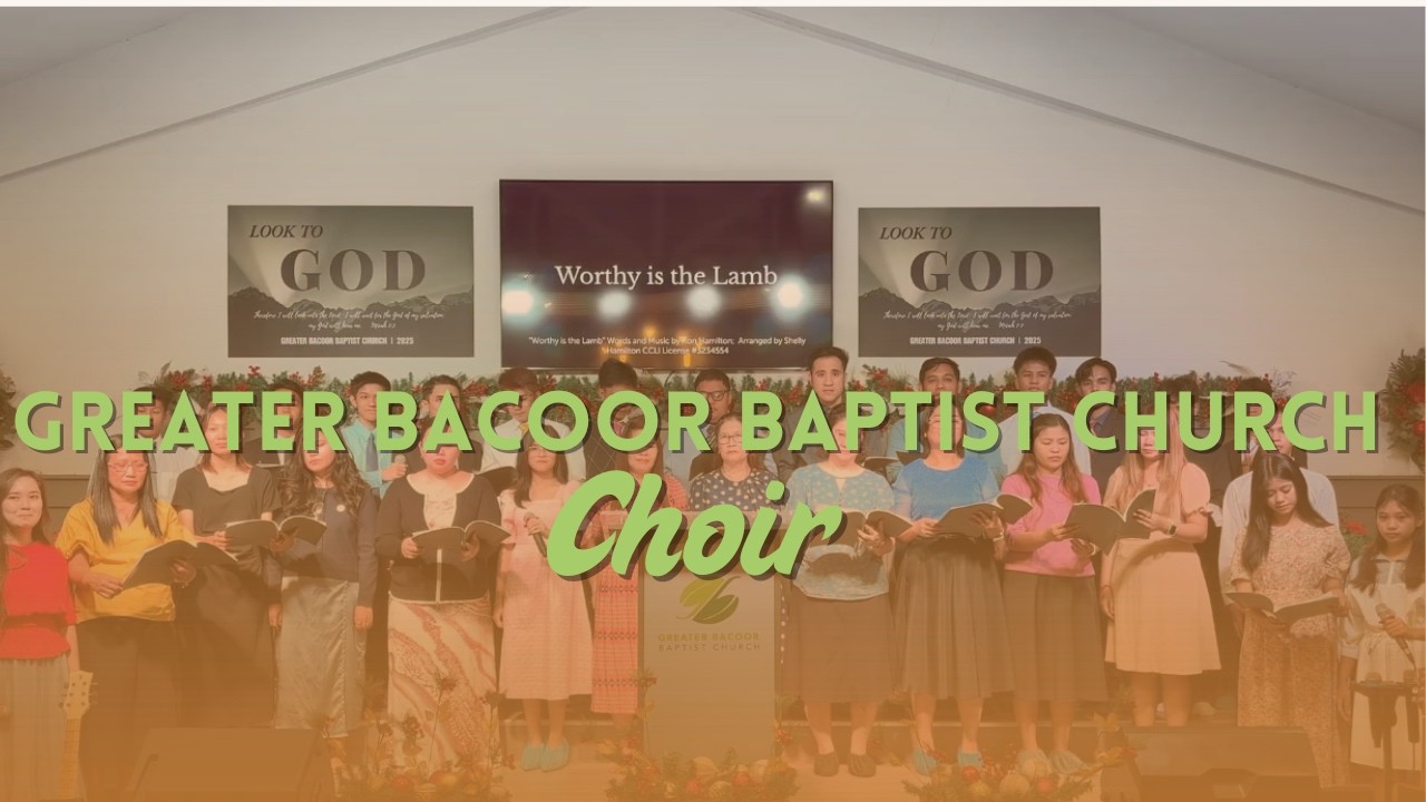 Worthy is the Lamb - GBBC Choir