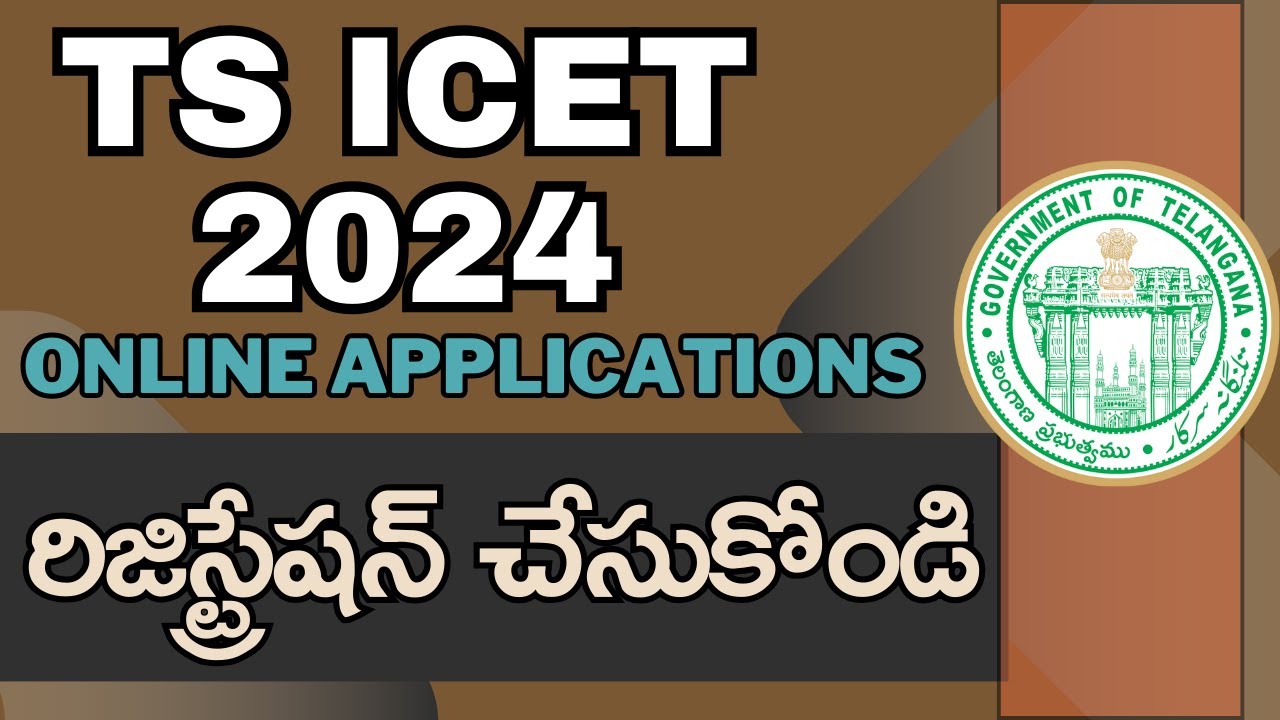 TS ICET 2024 Registration OPEN NOW! | Apply for MBA & MCA in Telangana (Official Link & Guide)