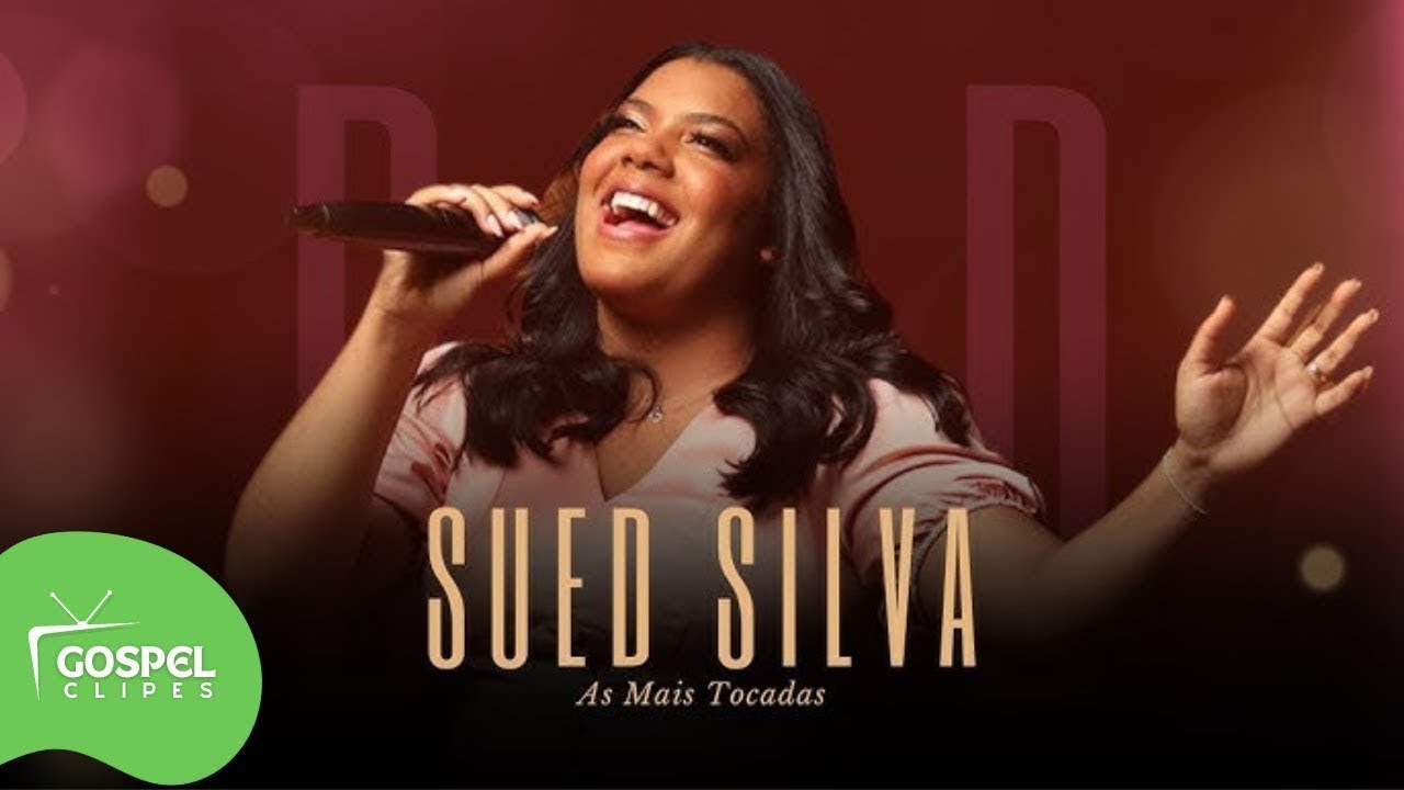 Sued Silva | DVD As Mais Tocadas [Gospel Clipes]