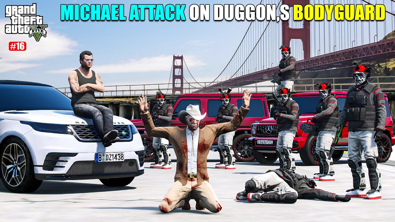 MICHAEL ATTACK ON DUGGON'S BODYGUARD !! | GTA 5 GAMEPLAY VIDEO EP 16