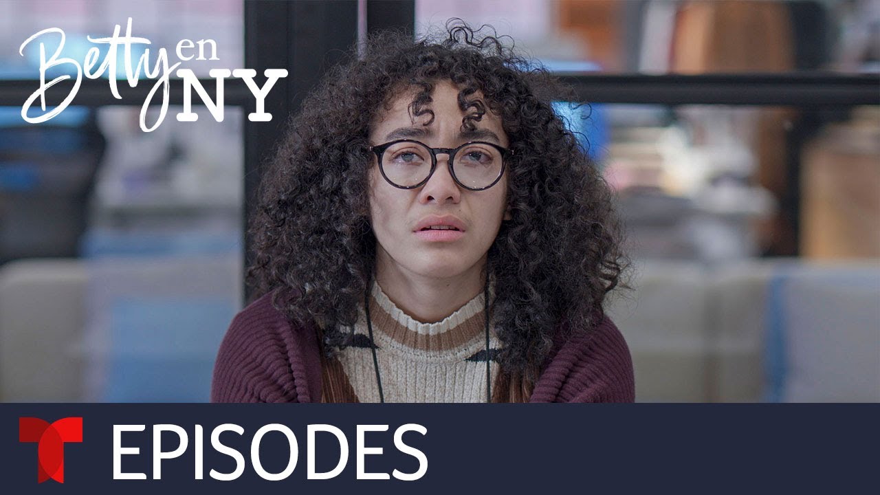Betty en NY | Episode 18 | Telemundo English