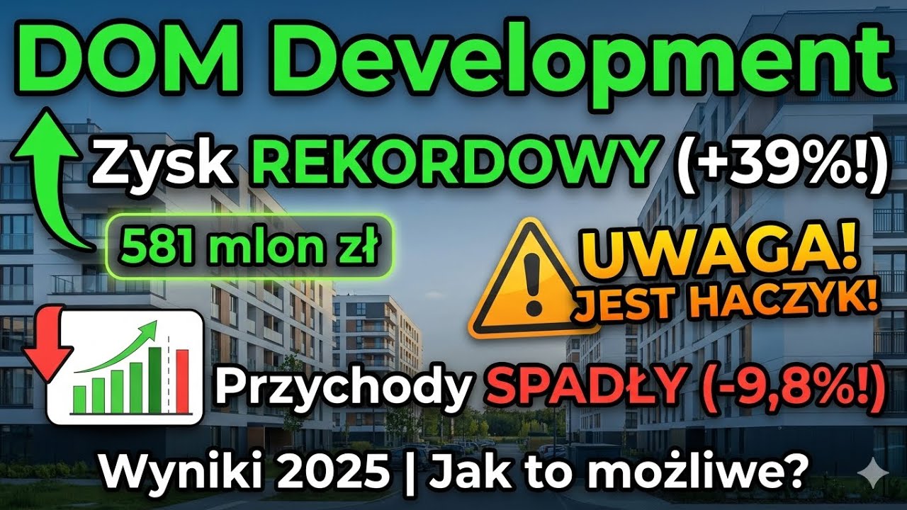 DOM Development - zysk REKORDOWY +39%! Ale uwaga, jest haczyk | Wyniki 2025